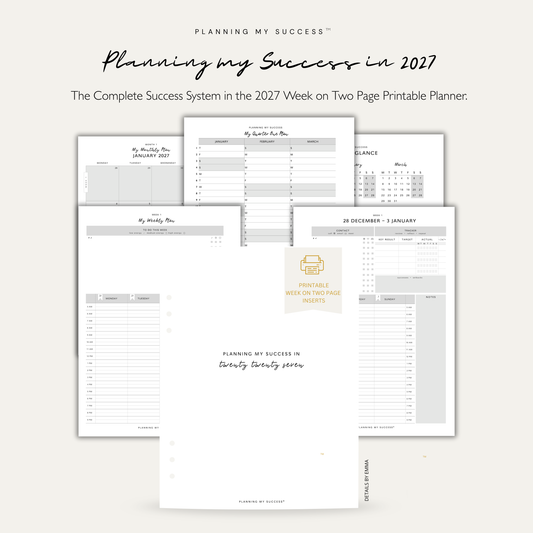 PRINTABLE Planning my Success in 2027 - Inserts Pack (Week on Two Page Full Year Planner)