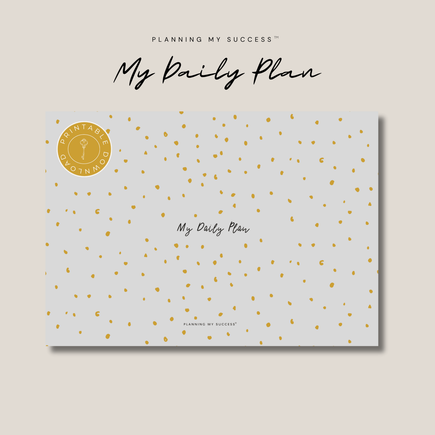 My Daily Plan™ – Your Daily Commitment to Success Companion