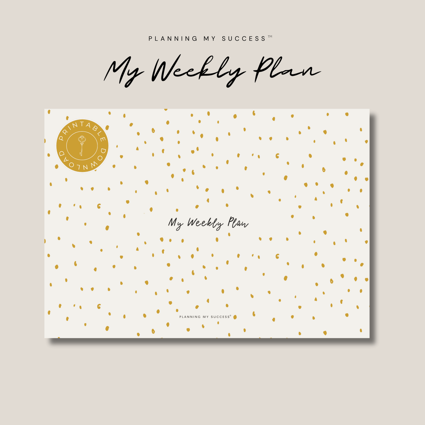 My Weekly Plan™ – Your Weekly Focus & Productivity Planner